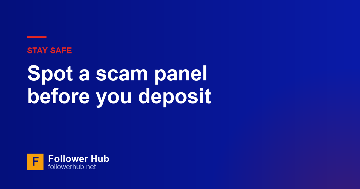 How to spot a scam SMM panel before you deposit